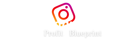 Instagram Profit Blueprint